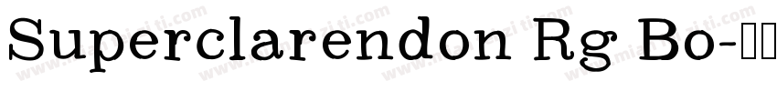 Superclarendon Rg Bo字体转换